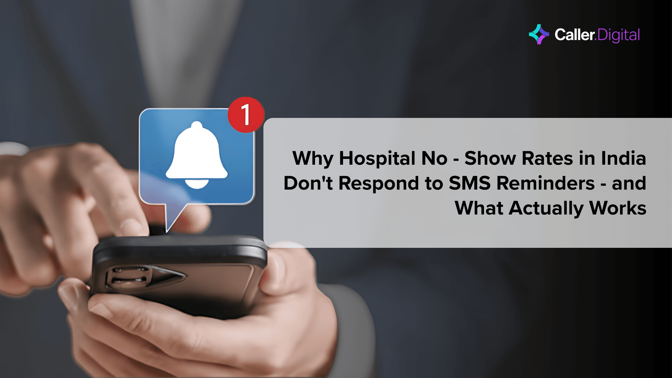 Why Hospital No-Show Rates in India Don't Respond to SMS Reminders — and What Actually Works